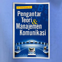 Pengantar teori dan manajemen komunikasi