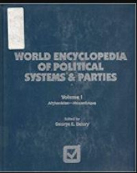 World encyclopedia of political systems and parties (volume 1)