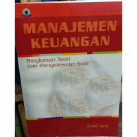 Manajemen Keuangan : Ringkasan Teori dan Penyelesaian Soal