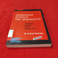 Democracy without the democrats : on freedom, democracy, and the welfare state