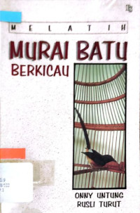 Melatih Murai Batu Berkicau