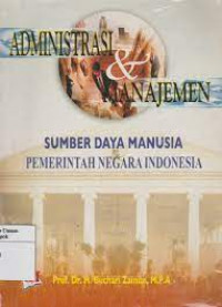 Administrasi dan manajemen sumber daya manusia pemerintah negara indonesia