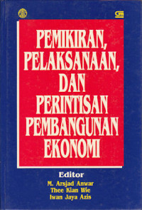 Pemikiran, pelaksanaan dan perintisan pembangunan ekonomi