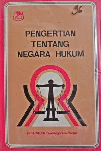 Pengertian tentang negara hukum