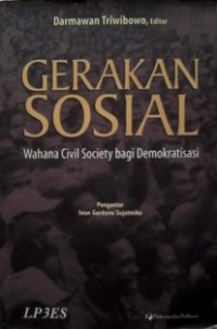 Gerakan sosial : wahana civil society bagi demokratisasi