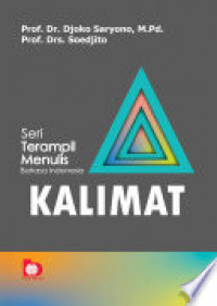 Seri terampil menulis bahasa indonesia : kalimat