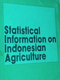 Statistical information on indonesian agriculture