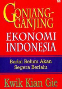 Gonjang ganjing ekonomi Indonesia