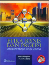 Etika bisnis dan profesi : tantangan membangun manusia seutuhnya