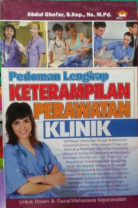 Pedoman Lengkap Keterampilan Perawatan Klinik