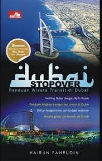 Dubai stopover: panduan wisata transit di Dubai