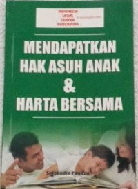 Mendapatkan hak asuh anak dan harta bersama