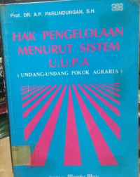 Hak pengelolaan menurut sistem UUPA ( undang-undang pokok agraria)