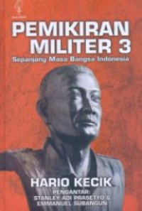 Pemikiran militer 3 : sepanjang masa bangsa Indonesia