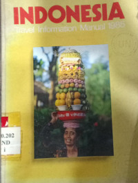 Indonesia travel information manual 1985