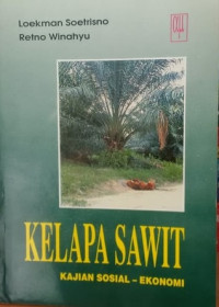 Kelapa sawit : kajian sosial - ekonomi