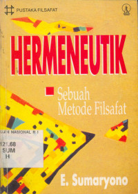 Hermeneutik : Sebuah Metode Filsafat