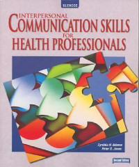 Interpersonal Communication Skills for Health Proffesionals