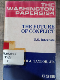 The washington papers/94: the future of conflict