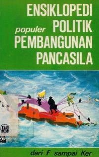 Ensiklopedi populer politik pembangunan pancasila : jilid II F - Ker