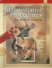 Student Workbook to Accompany Administrative Procedures for Medical Assisting : A Patient-Centered Approach