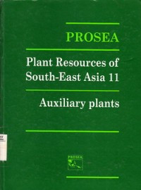 Prosea: Plant Resources Of South-east Asia 11: Auxiliary plans