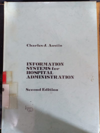 Information systems for hospital administration (second edition)