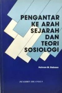 Pengantar ke arah sejarah dan teori sosiologi