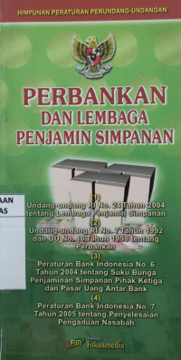 Himpunan peraturan perundang-undangan tentang lembaga penjamin simpanan dan perbankan