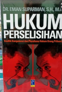 Hukum persellisihan: konflik kompetensi dan pluralisme hukum orang pribumi