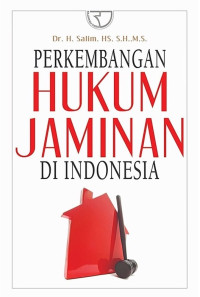 Perkembangan hukum jaminan di Indonesia