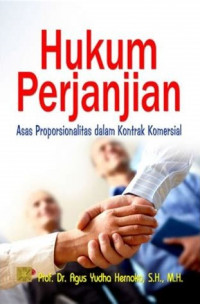 Hukum perjanjian : asas proporsionalitas dalam kontrak komersial