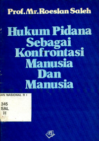 Hukum pidana sebagai konfrontasi manusia dan manusia