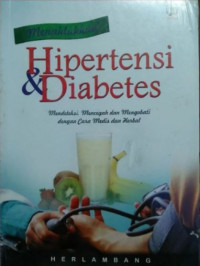 Menaklukkan Hipertensi dan Diabetes