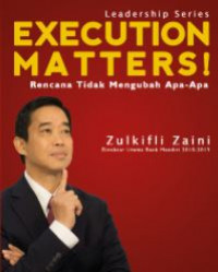 Execution matter! : rencana tidak mengubah apa-apa