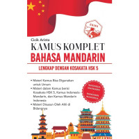 Kamus Komplet Bahasa Mandarin : Lengkap dengan Kosakata HSK 5