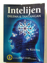 Intelijen: Dilema dan Tantangan