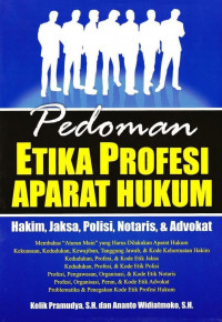 Pedoman etika profesi aparat hukum