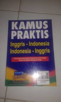 Kamus Praktis Inggris - Indonesia Indonesia-Inggris