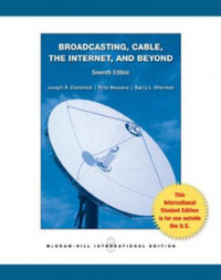 Broadcasting, Cable, The Internet, and Beyond  7th edition