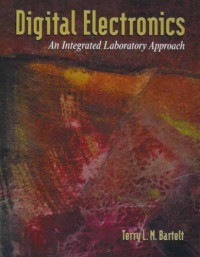 Digital Electronics : An Integrated Laboratory Approach