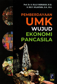 Pemberdayaan UMK : Wujud Ekonomi Pancasila