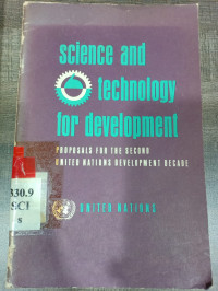 Science technology for development: proposals for the second united nations development decade