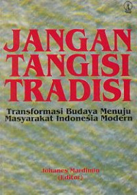 Jangan tangisi tradisi