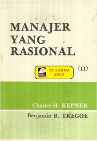 Manajer yang rasional (II)