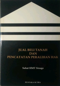 Jual beli tanah dan pencatatan peralihan hak