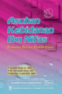 Asuhan kebidanan ibu nifas : Penuntun belajar praktik klinik