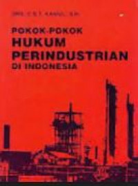 Pokok-pokok hukum perindustrian di Indonesia