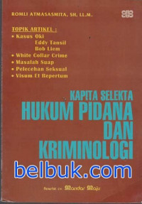 Kapita selekta hukum pidana dan kriminologi