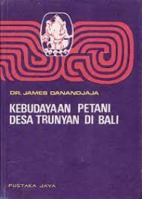 Kebudayaan petani desa Trunyan di Bali